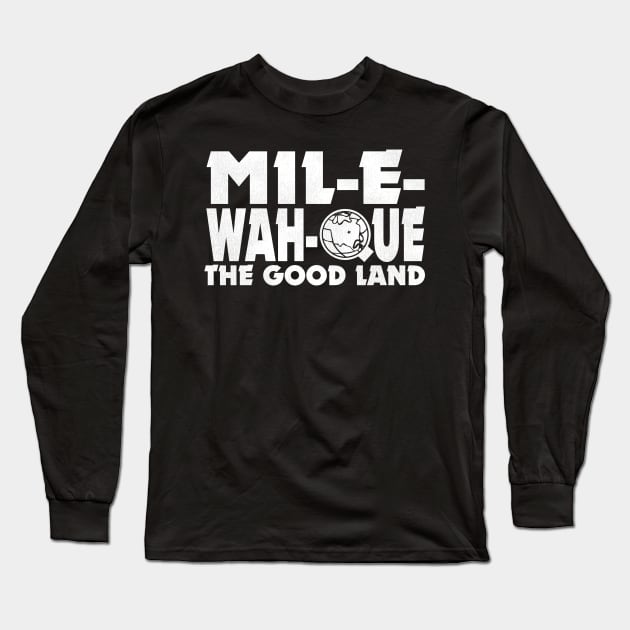 MIL-E-WAH-QUE Long Sleeve T-Shirt by darklordpug